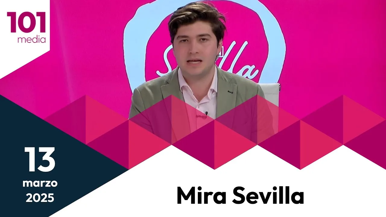 ️Mira Sevilla | La vida social, cultural, deportiva y cofrade de Sevilla | 13 de marzo